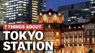 7 Things to know about Tokyo Station  japanguidecom [upl. by Anneg]