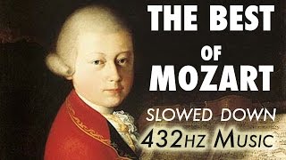 The Best Of Mozart  Slowed Down  432Hz  45 Hours [upl. by Tiossem]